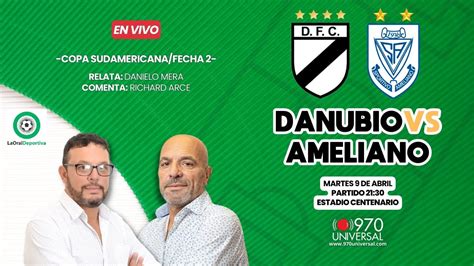 Danubio Vs Ameliano En Vivo Universal Youtube