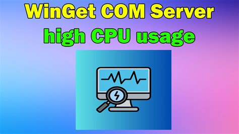 How To Fix Winget Server High Cpu Usage On Windows Or Youtube