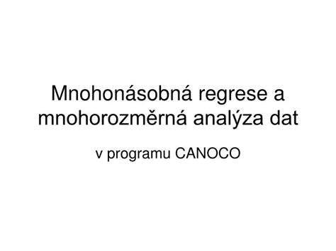 Ppt Mnohon Sobn Regrese A Mnohorozm Rn Anal Za Dat Powerpoint Presentation Id