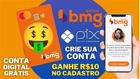 Conta Digital Bmg Gr Tis Ganhe R No Cadastro Banco Bmg Ganhe R