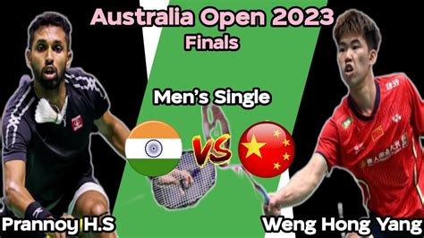 Badminton Prannoy H S Vs Weng Hong Yang AUSTRALIA OPEN