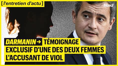 AFFAIRES DARMANIN TÉMOIGNAGE EXCLUSIF DUNE DES DEUX FEMMES L