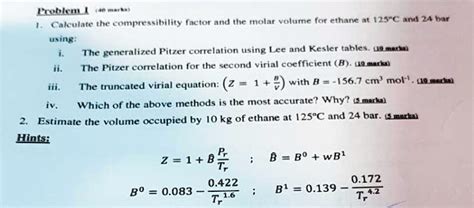 Solved Problem Calculate The Compressibility Factor And The Molar