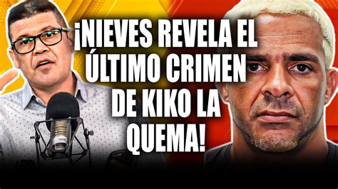 Ricardo Nieves Explota Contra Kiko La Quema Hasta Los Vecinos Temen