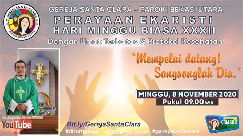 MISA HARI MINGGU BIASA XXXII GEREJA SANTA CLARA PAROKI BEKASI UTARA