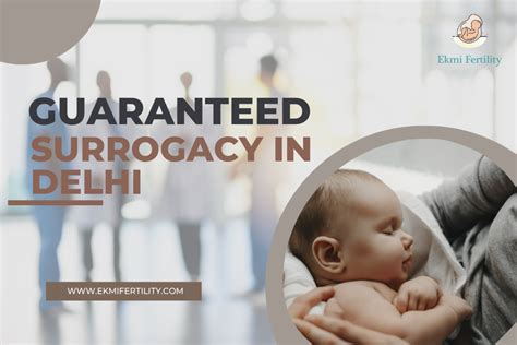 Guaranteed Surrogacy In Delhi Best Surrogacy Centre In Delhi Ekmi Fertility