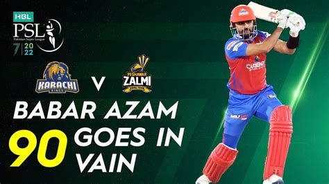 Babar Azam Goes In Vain Karachi Kings Vs Peshawar Zalmi Match