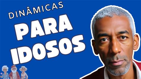 Dinamicas Para Idosos Divertidas - Dinâmicas Para Idosos | Brincadeiras Divertidas - YouTube