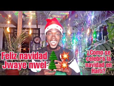 La navidad en Haití YouTube