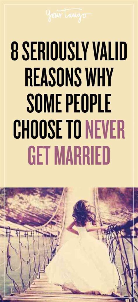 8 Seriously Valid Reasons Why Some People Choose To Never Get Married — Like Ever Never