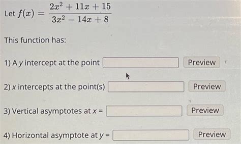 Solved Let F X 3x2−14x 82x2 11x 15 This Function Has 1 A