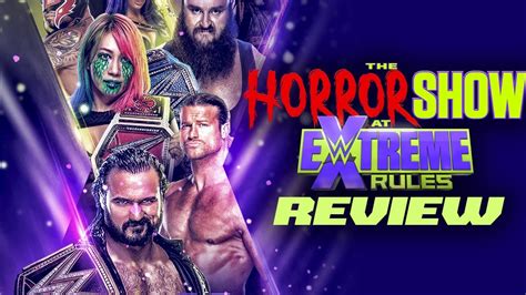 WWE Extreme Rules 2020 Review Highlights The Horror Show At