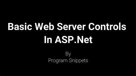 Basic Web Server Controls In Asp Net Youtube