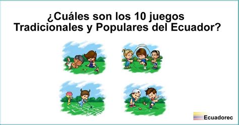 15 Juegos Tradicionales Del Ecuador Ejemplos De Juegos Populares Porn