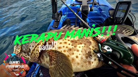 Kerapu Manis Padu Bulan Puasa Kayak Fishing Malaysia S Youtube