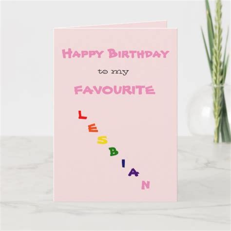 Happy Birthday To My Favourite Lesbian Greeting Card Zazzle Co Uk