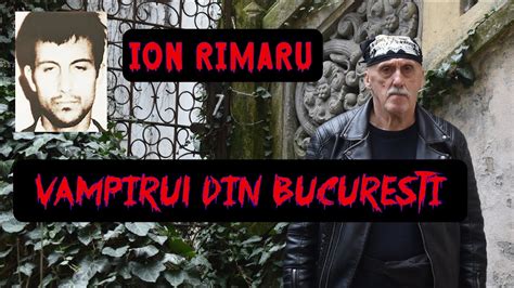 Ion Rimaru Vampirul Din Bucuresti By Petre Negreanu Youtube