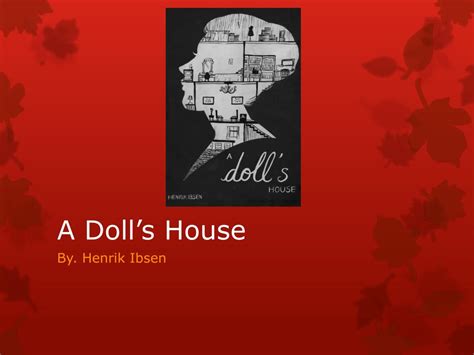 Ppt A Dolls House Powerpoint Presentation Free Download Id2607302