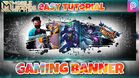 Gaming Mobile Legend Banner Easy Tutorial Using Picsart Youtube