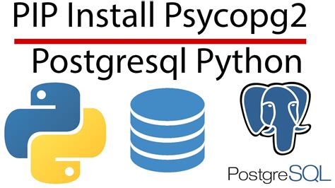 Pip Install Psycopg Python Connect To Postgresql Postgresql Python