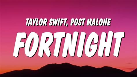 Taylor Swift Fortnight Lyrics Ft Post Malone Youtube