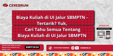 Biaya Kuliah Di Ui Jalur Sbmptn Tertarik Yuk