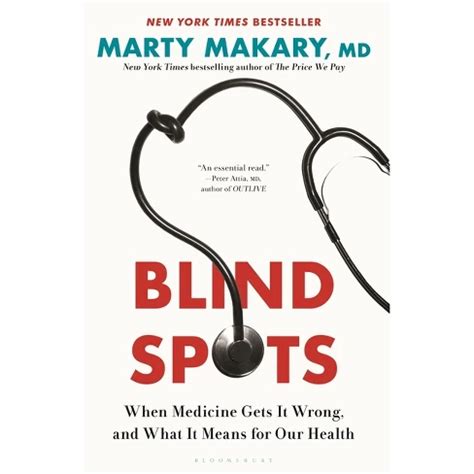 Blind Spots - By Marty Makary (hardcover) : Target