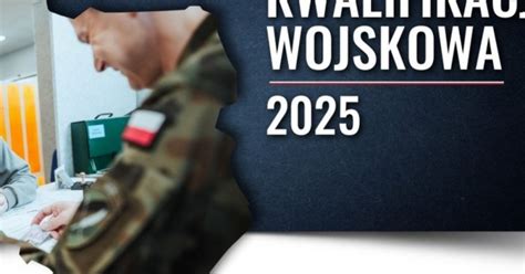 KWALIFIKACJA WOJSKOWA W 2025 ROKU ważne informacje