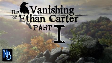 The Vanishing Of Ethan Carter Walkthrough Part No Commentary Youtube