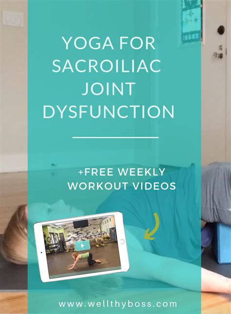 Yoga for Sacroiliac Joint Dysfunction - Wellthy Boss