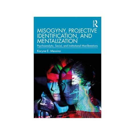 Misogyny Projective Identification And Mentalization Chooze