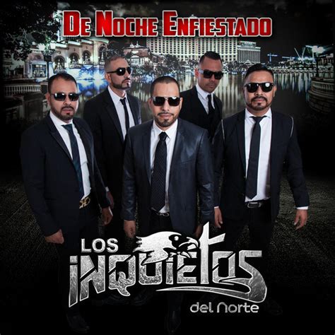 De Noche Enfiestado By Los Inquietos Del Norte On Spotify Free Hot