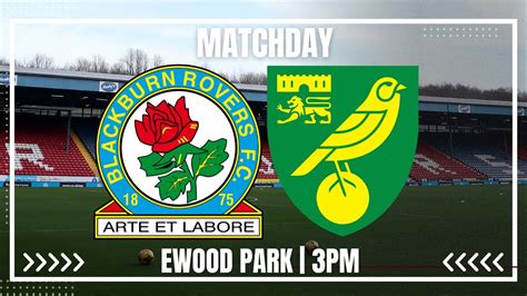 Team News Live Blackburn Rovers V Norwich City Youtube