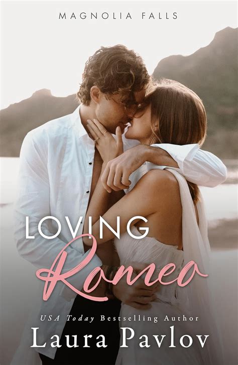 Loving Romeo A Small Town Enemies To Lovers Sports Romance Magnolia