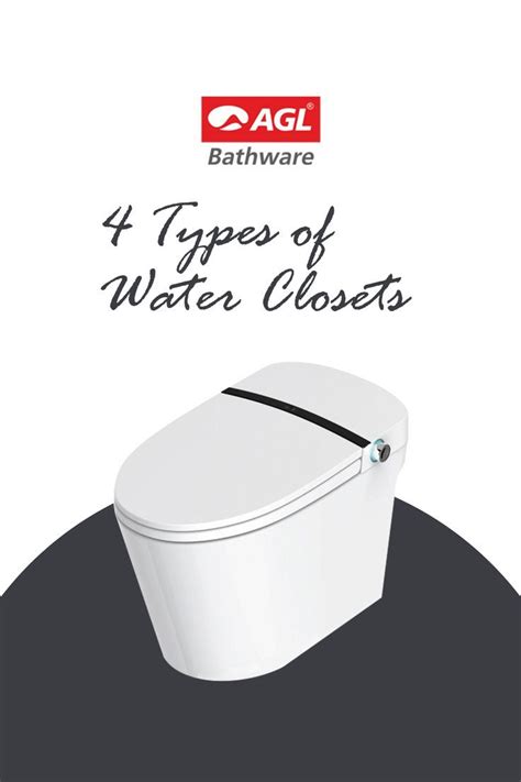 4 Different Types Of Water Closets Agl Bathware Water Closet Type