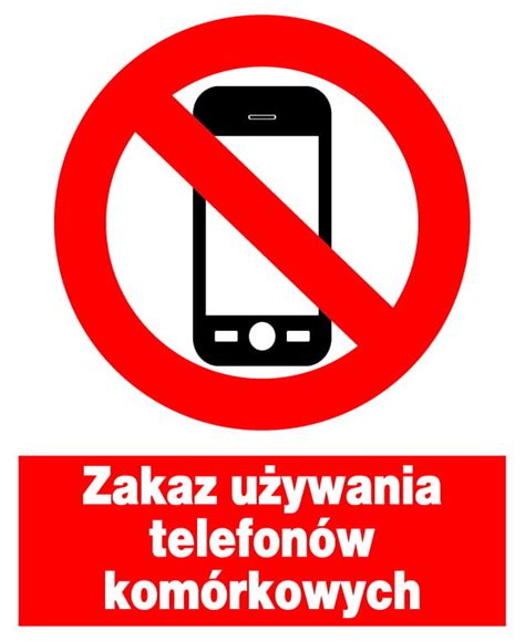 Zzo Znak Zakaz U Ywania Telefon W Kom Rkowych M J Dom Bis Sklep