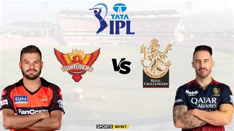 IPL 2023 SRH Vs RCB Match Preview Head To Head And Streaming Details