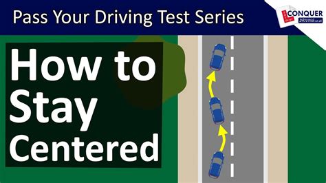 Staying Centered In Your Lane When Driving Steering Straight Driving