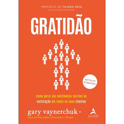 Livro Gratidão como gerar um sentimento incrível de satisfação em