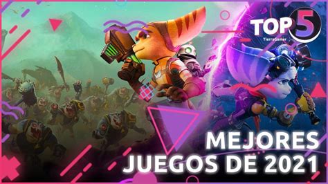 Top 5 Los Mejores Juegos De 2021 Tierragamer Noticias Y