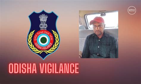 Odisha Vigilance Nabs Ari For Taking Rs K Bribe In Puri Pragativadi