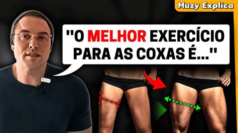 O MELHOR EXERCÍCIO PARA ENGROSSAR AS COXAS Muzy Explica YouTube