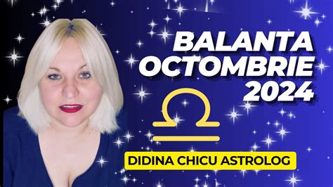 Balanta Horoscop Octombrie Cu Didina Astrolog Youtube