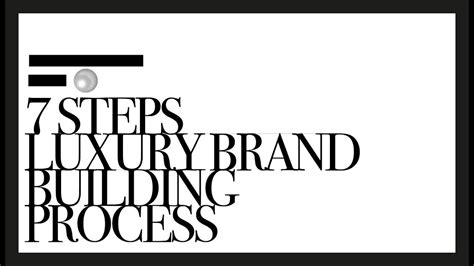 Luxury Branding Principles 7 Steps Of Luxury Brand Building Process