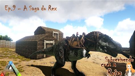 ARK Survival Evolved EP 9 Domamos Nosso Primeiro REX YouTube