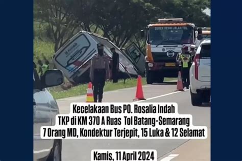 PO Rosalia Indah Mengalami Kecelakaan Tunggal Di Tol Batang Semarang 7