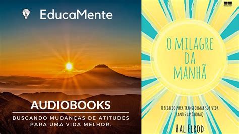 O Milagre da Manhã Hal Elrod Audiobook YouTube