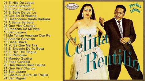 Celina Y Reutilio 30 Grandes Éxitos Sus Mejores Canciones Lo Mejor