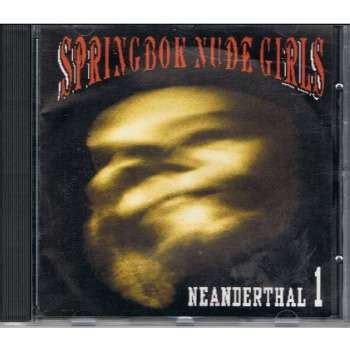 Springbok Nude Girls Neanderthal 1 1995 CD Discogs