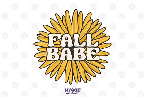 Fall Babe Sublimation Sunflower PNG Graphic By Hygge Artstudio Creative Fabrica